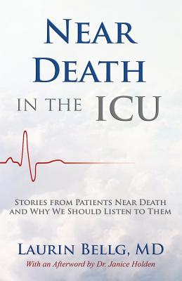 Near Death in the ICU - Bellg, Laurin, MD