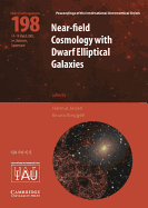 Near-Field Cosmology with Dwarf Elliptical Galaxies (IAU C198)