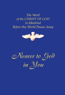 Nearer to God In You