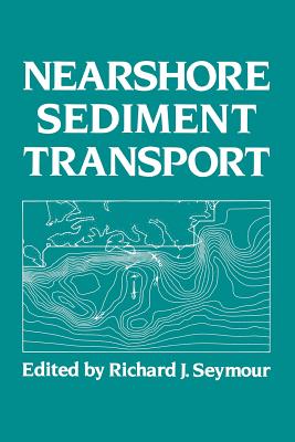 Nearshore Sediment Transport - Seymour, R.J. (Editor)