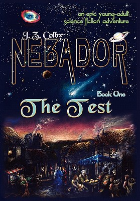 Nebador Book One: The Test - Colby, J Z