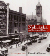 Nebraska: An Illustrated History