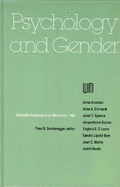 Nebraska Symposium on Motivation, 1984, Volume 32: Psychology and Gender