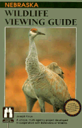 Nebraska Wildlife Viewing Guide - Knue, Joseph
