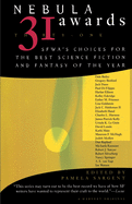 Nebula Awards 31: SFWA's Choices for the Best Science Fiction and Fantasy of the Year