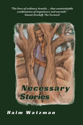Necessary Stories - Watzman, Haim, Professor