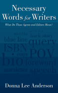 Necessary Words for Writers: What Do Those Agents and Editors Mean?