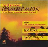 Ned Rorem: Chamber Music from the Great Lakes Chamber Music Festival - Elm City Ensemble; Kurt Ollmann (baritone); Ned Rorem (piano); Philip Setzer (violin); Ruth Laredo (piano)