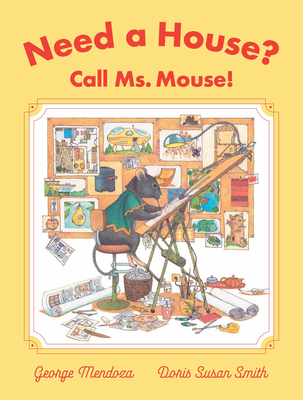 Need a House? Call Ms. Mouse! - Mendoza, George