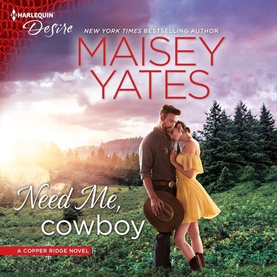 Need Me, Cowboy - Yates, Maisey