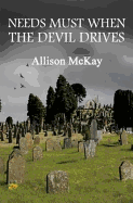 Need Must When the Devil Drives