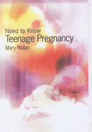 Need to Know: Teenage Pregnancy Paperback