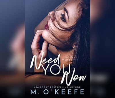 Need You Now - O'Keefe, Molly