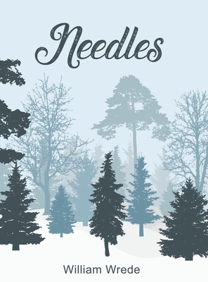 Needles - Wrede, William