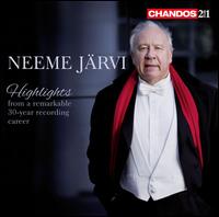 Neeme Jrvi: Highlights from a remarkable 30-year recording career - Boris Berman (piano); Felicity Lott (soprano); Irina Mishura (mezzo-soprano); Laurence Kaptain (cimbalom);...