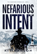 Nefarious Intent: A Sheriff Elliot Mystery