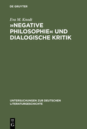 ?Negative Philosophie Und Dialogische Kritik: Zur Struktur Poetischer Theorie Bei Lessing Und Herder