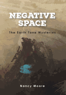 Negative Space: The Earth Tone Mysteries