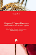 Neglected Tropical Diseases: Unsolved Debts for the One Health Approach