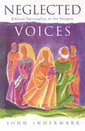 Neglected Voices: Biblical Spirituality in the Margins