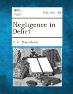 Negligence in Delict - Macintosh, J C