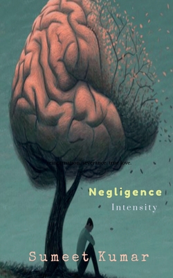 Negligence Intensity - Kumar, Sumeet