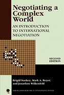 Negotiating a Complex World: An Introduction to International Negotiation: An Introduction to International Negotiation