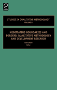 Negotiating Boundaries and Borders: Qualitative Methodology and Development Research
