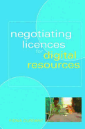 Negotiating Licences for Digital Resources