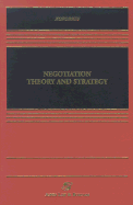 Negotiation Theory and Strategy - Korobkin, Russell