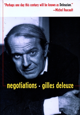 Negotiations, 1972-1990 - Deleuze, Gilles, and Joughin, Martin (Translated by)