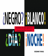 ?negro? blanco! ?d?a? noche!