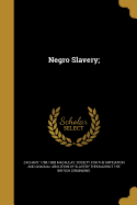 Negro Slavery;