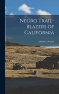 Negro Trail-Blazers of California