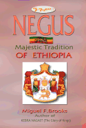 Negus Majestic Tradition of Ethiopia
