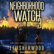 Neighborhood Watch 3: After the EMP