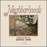 Neighborhoods - Ernest Hood