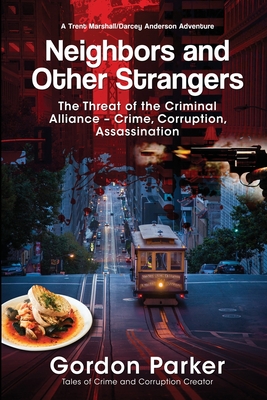 Neighbors and Other Strangers - Parker, Gordon