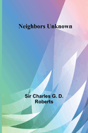 Neighbors Unknown