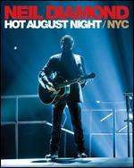 Neil Diamond: Hot August Night/NYC