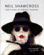 Neil Shawcross: Forty Years of Portrait Painting