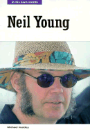 Neil Young: In His Own Words