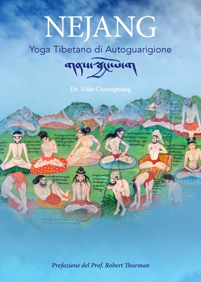 Nejang: Yoga Tibetano di Autoguarigione - Chenagtsang, Nida