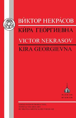 Nekrasov: Kira Georgievna - Nekrasov, Victor, and Blair, H, and Greene, M