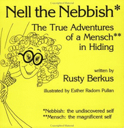 Nell the Nebbish: The Adventures of a Mensch in Hiding