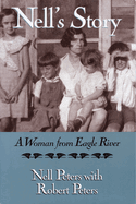 Nell's Story: A Woman from Eagle River