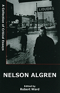 Nelson Algren: A Collection of Critical Essays