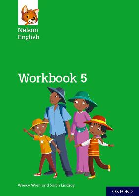 Nelson English: Year 5/Primary 6: Workbook 5 - Wren, Wendy, and Lindsay, Sarah