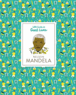 Nelson Mandela: Little Guides to Great Lives