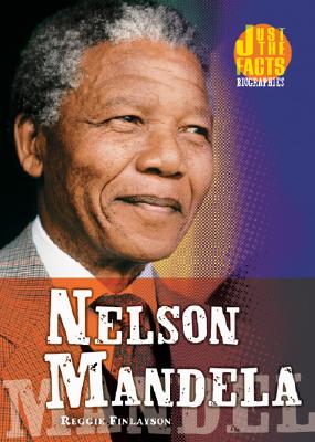 Nelson Mandela - Finlayson, Reggie, and Cosgrove, Martha (Consultant editor)